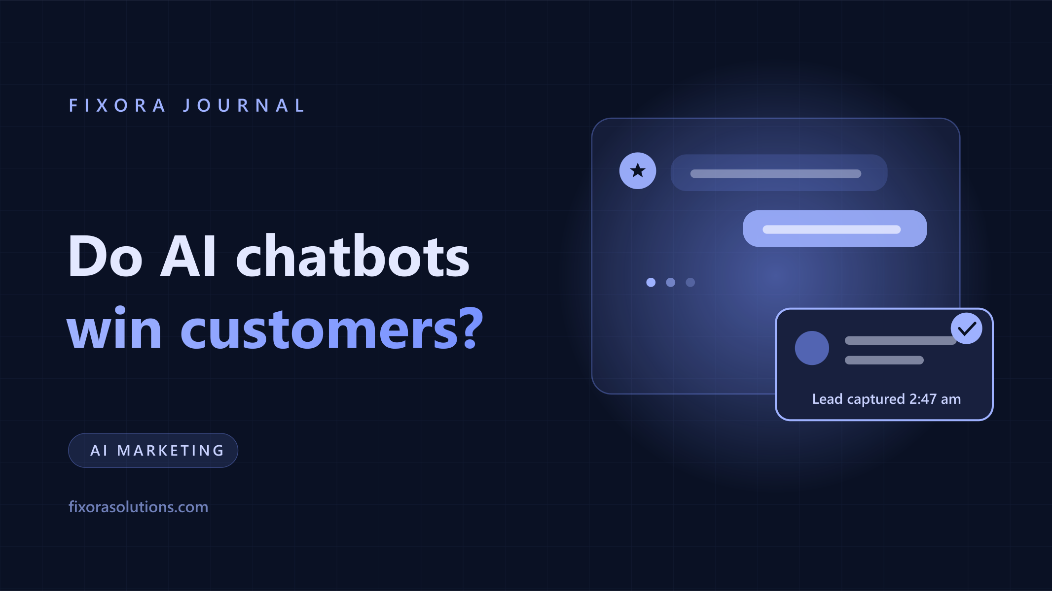 Do AI chatbots win customers, Fixora Journal banner