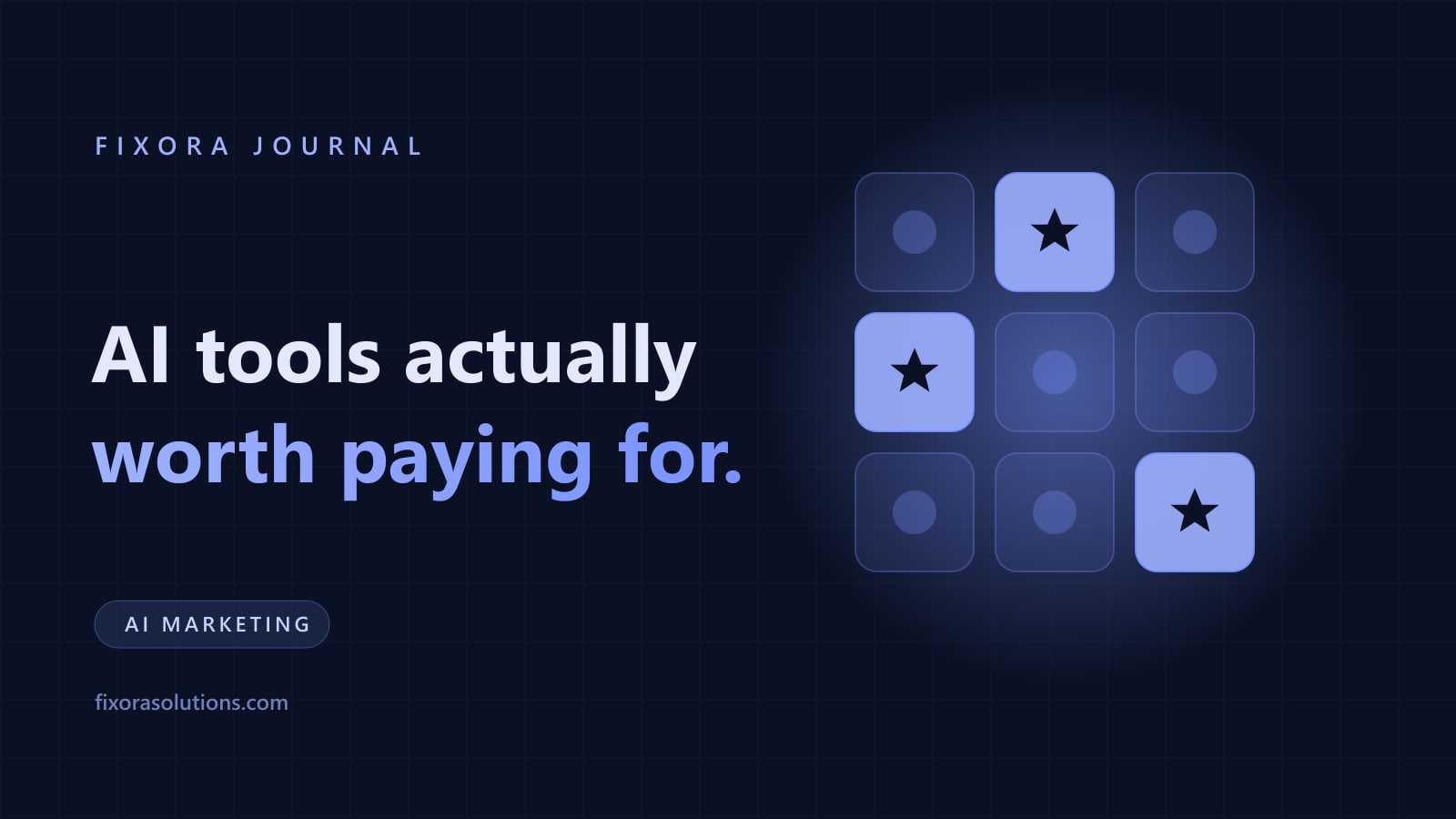 AI tools actually worth paying for, Fixora Journal banner