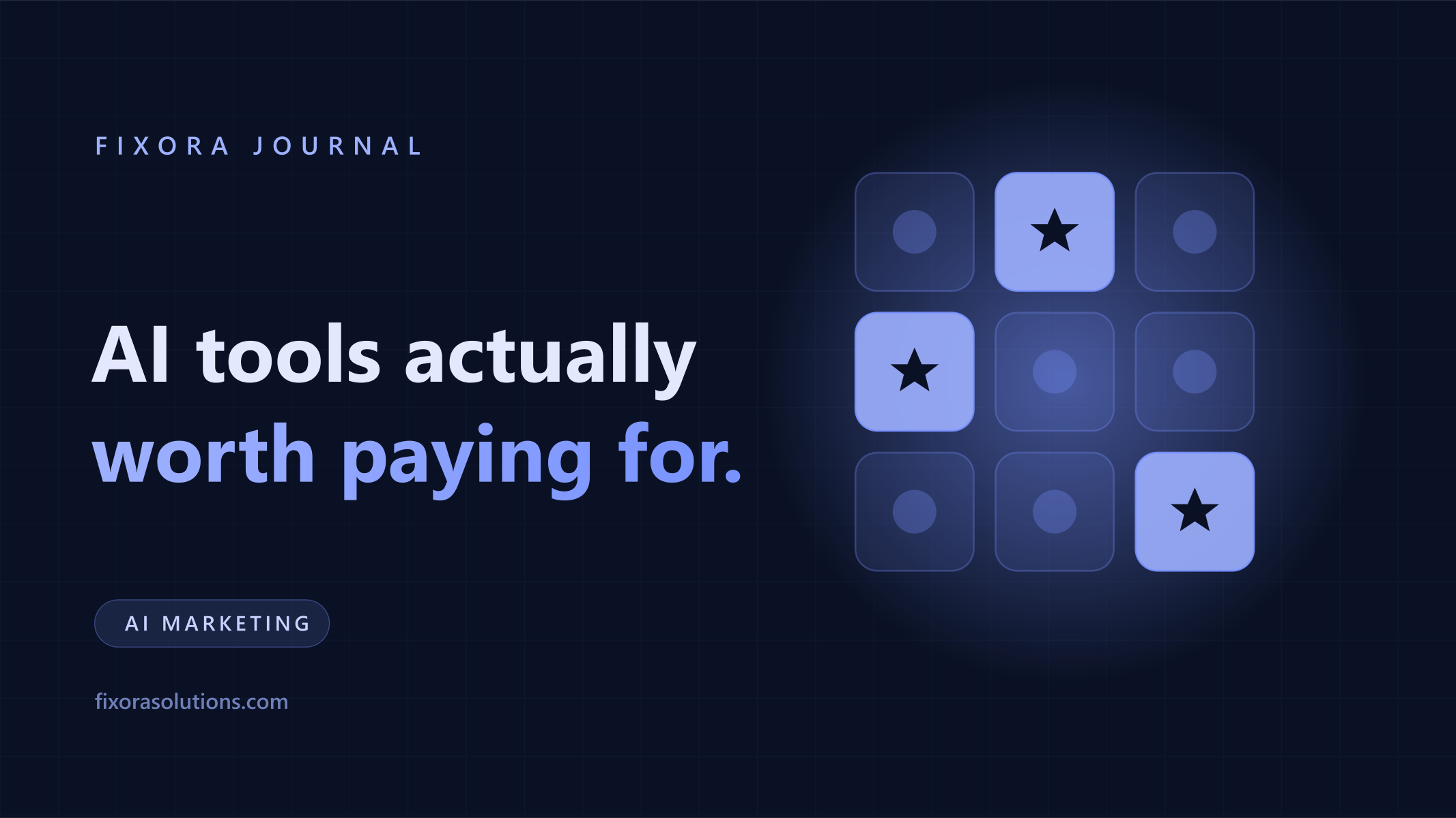 AI tools actually worth paying for, Fixora Journal banner