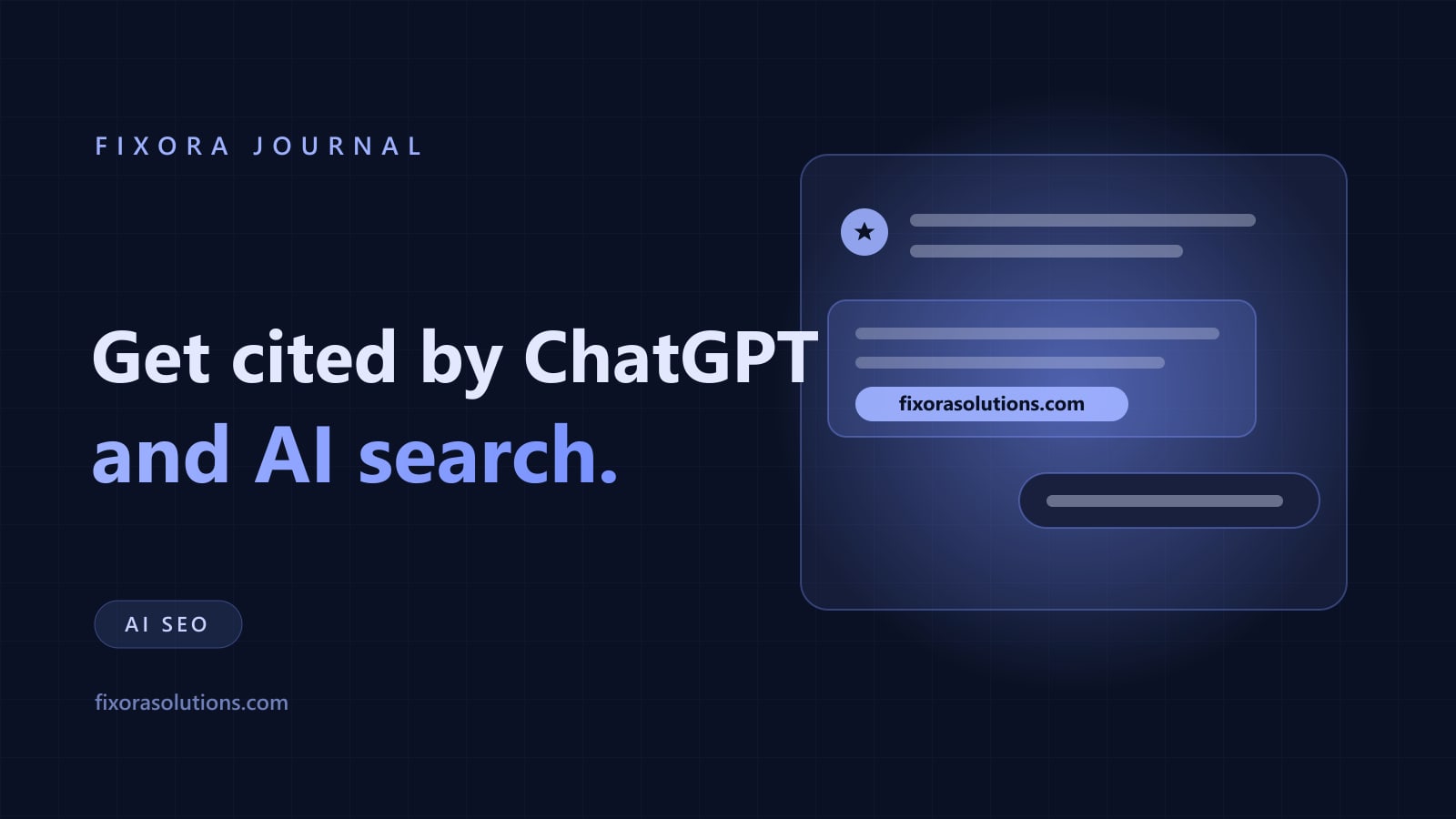 Get cited by ChatGPT and AI search, Fixora Journal banner
