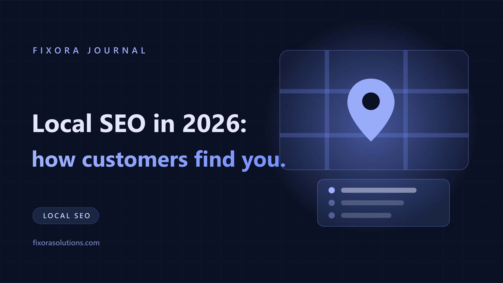 Local SEO in 2026, how customers find you, Fixora Journal banner