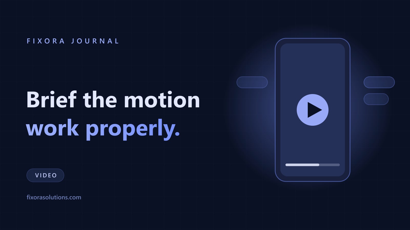 How to brief motion graphics, Fixora Journal banner