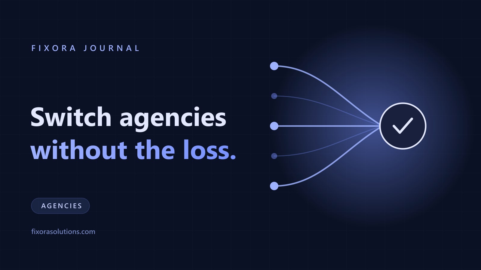 Switching marketing agencies without losing momentum, Fixora Journal banner
