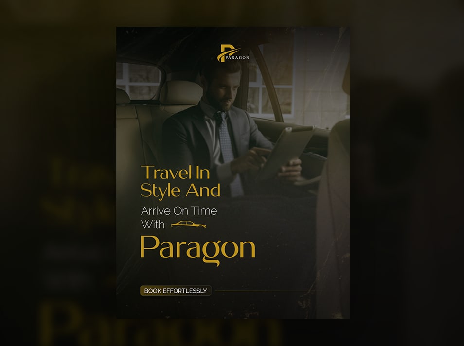 Paragon campaign post reading Travel in style and arrive on time, showing an executive working in the back of a car